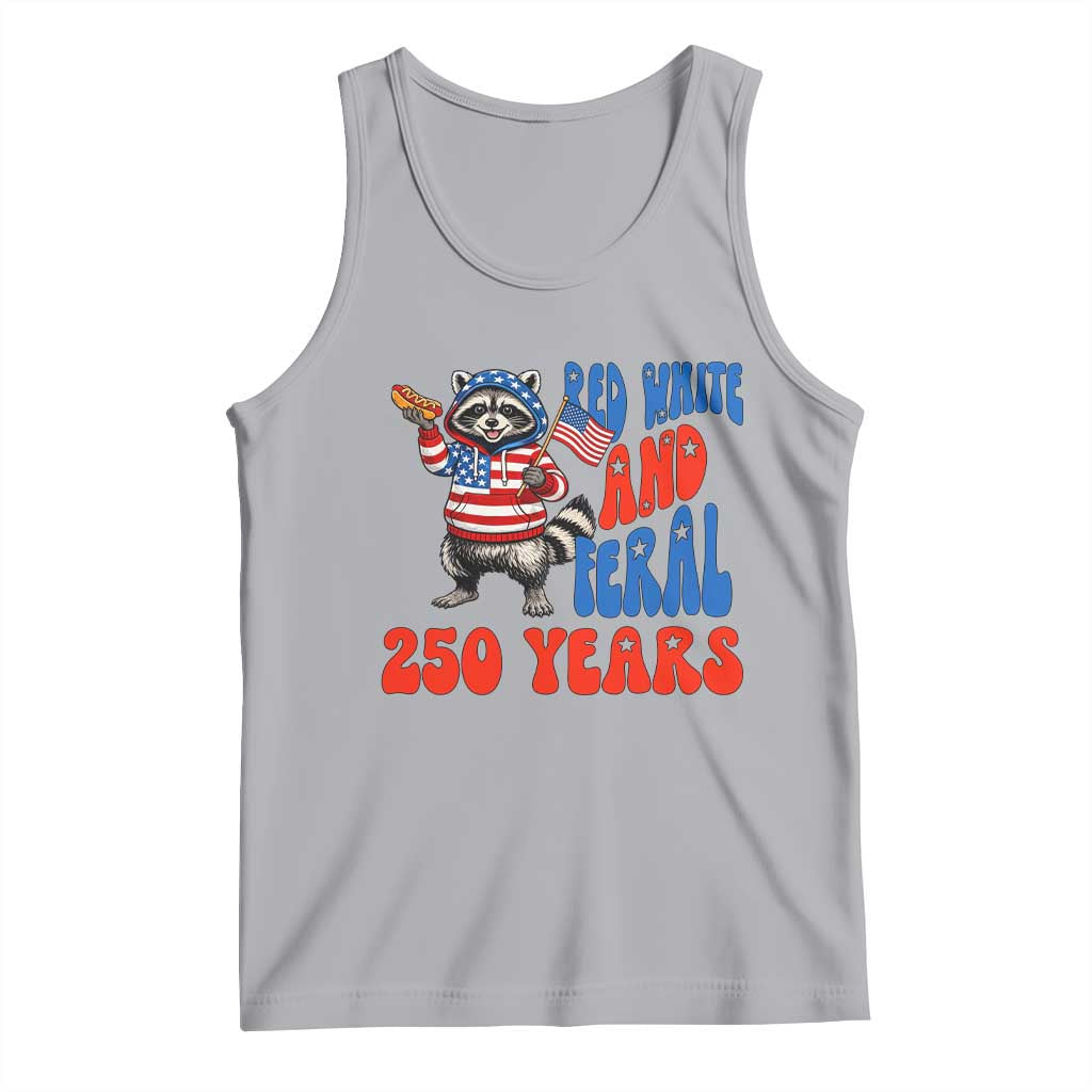 Funny Patriotic Raccoon Tank Top Red White And Feral 250 Years