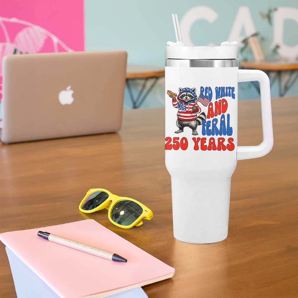 Funny Patriotic Raccoon Tumbler With Handle Red White And Feral 250 Years