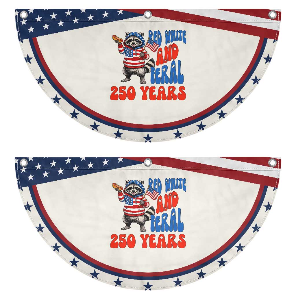Funny Raccoon Lover Patriotic Fan Flag Red White And Feral 250 Years