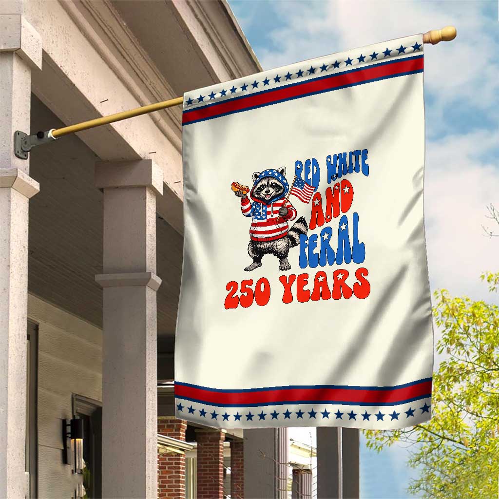 Funny Patriotic Raccoon Garden Flag Red White And Feral 250 Years
