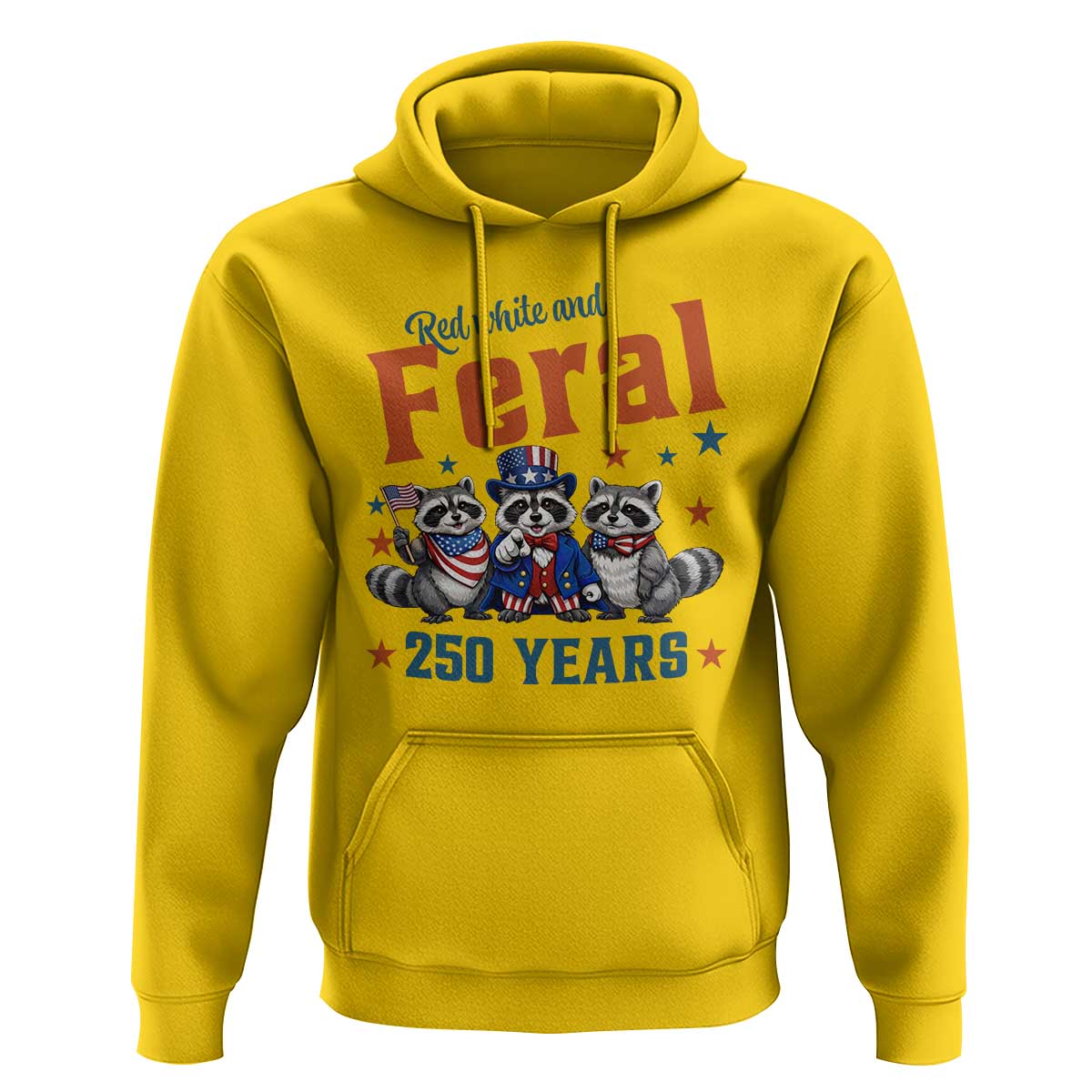 Funny Raccoon Red White And Feral America 250 Hoodie