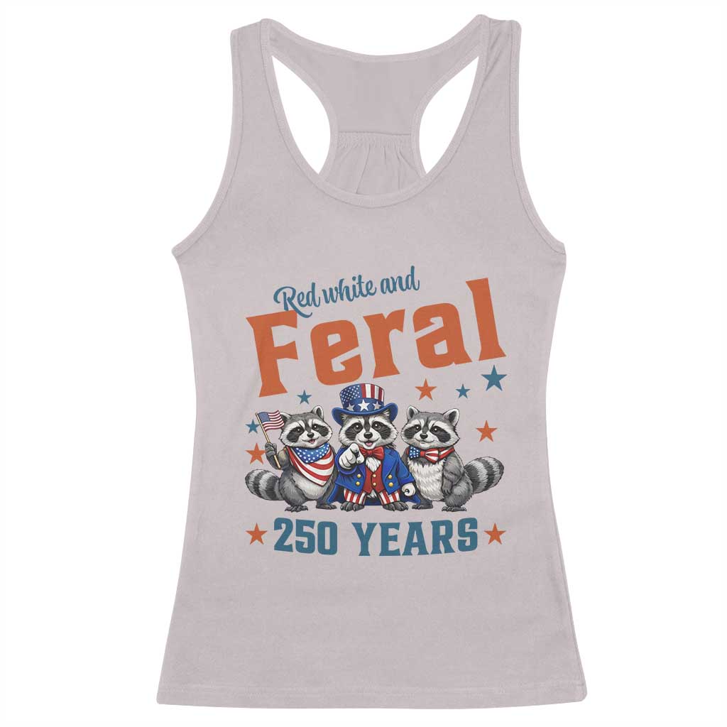 Funny Raccoon Red White And Feral America 250 Racerback Tank Top