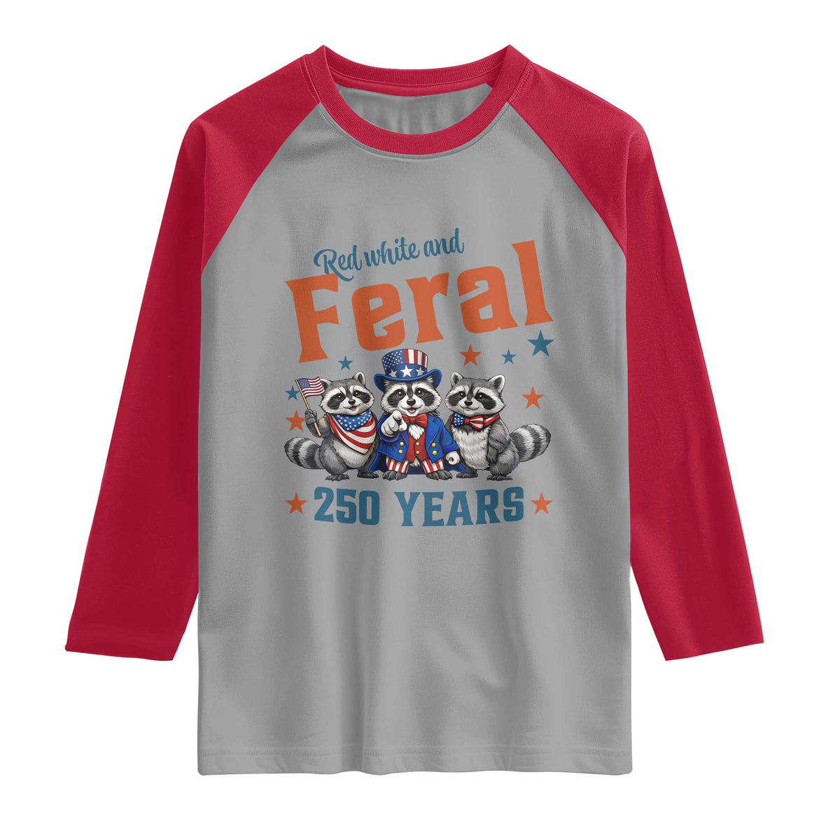 Funny Raccoon Red White And Feral America 250 Raglan Shirt