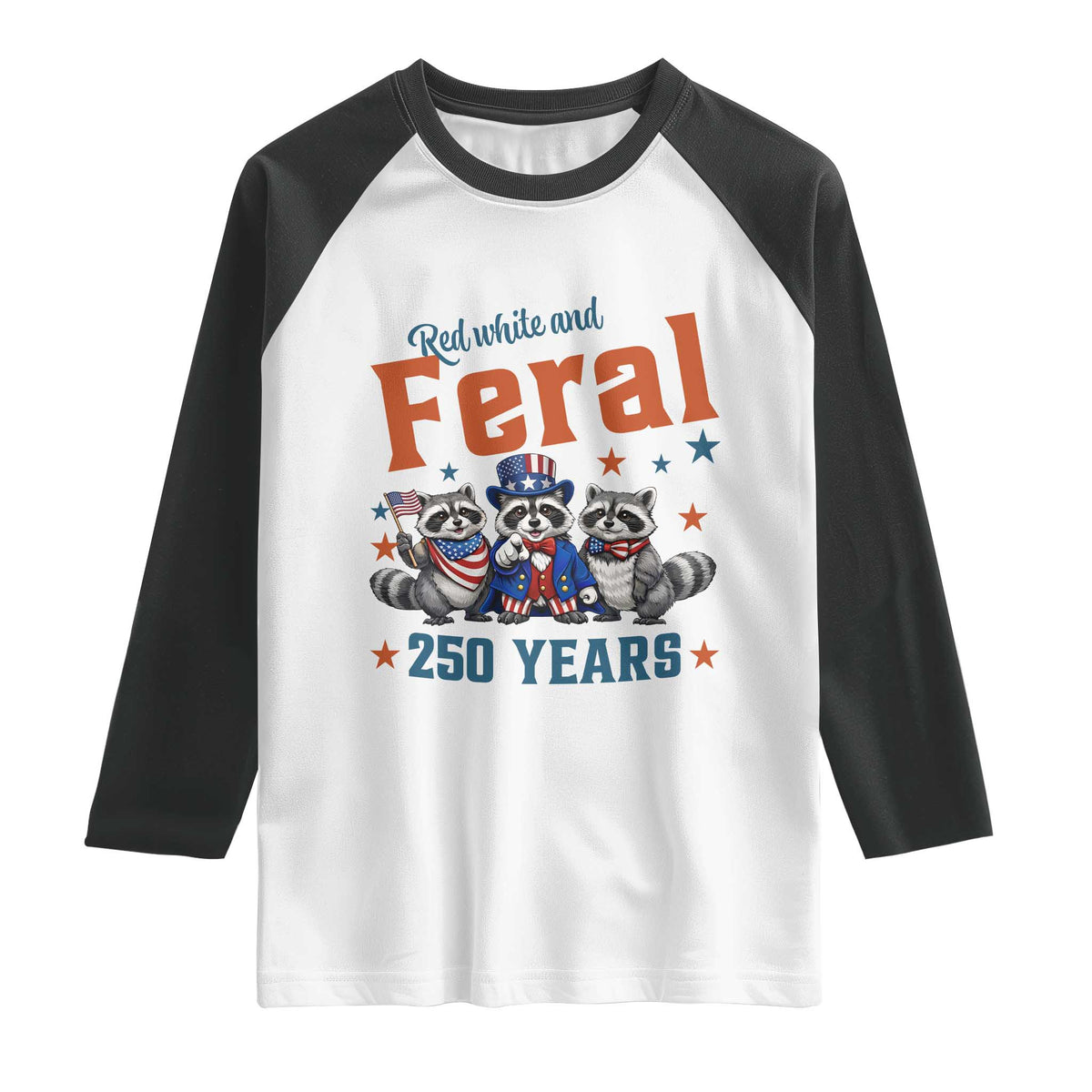 Funny Raccoon Red White And Feral America 250 Raglan Shirt