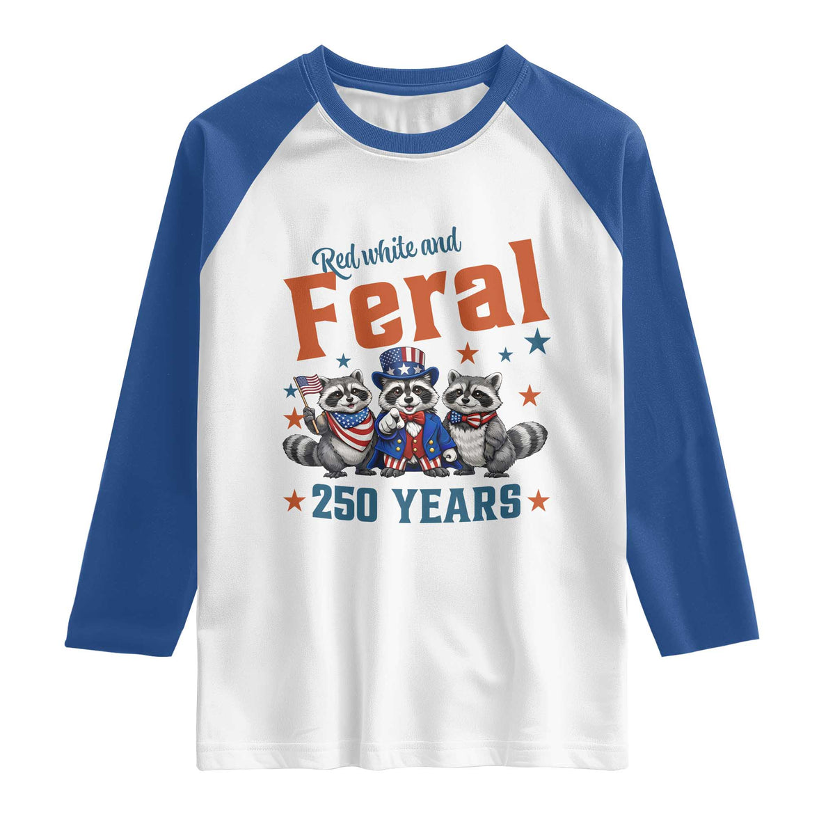 Funny Raccoon Red White And Feral America 250 Raglan Shirt