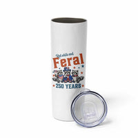 Funny Raccoon Red White And Feral America 250 Skinny Tumbler