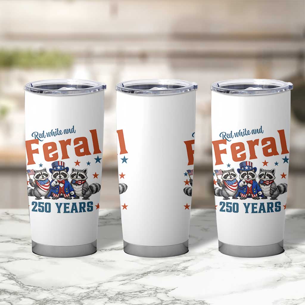 Funny Raccoon Red White And Feral America 250 Tumbler Cup