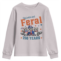 Funny Raccoon Red White And Feral America 250 Youth Sweatshirt