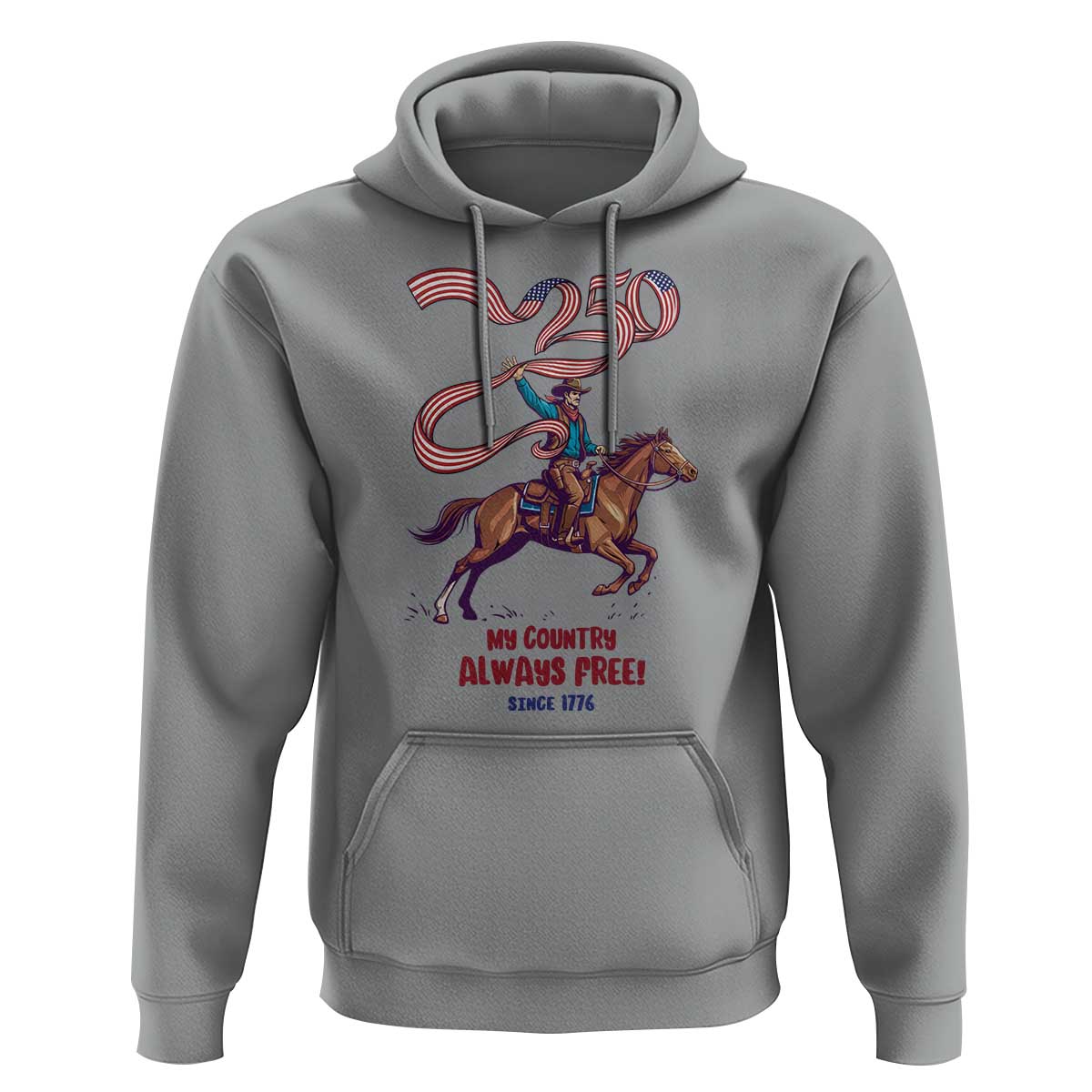 Funny Patriotic Cowboy Hoodie My Country Always Free USA Pride