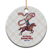 Funny Patriotic Cowboy Ceramic Ornament My Country Always Free USA Pride