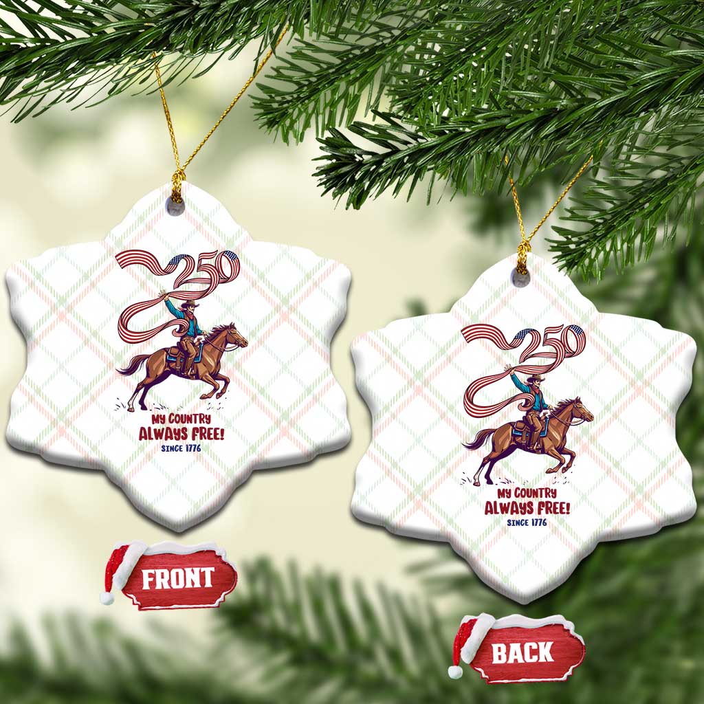 Funny Patriotic Cowboy Ceramic Ornament My Country Always Free USA Pride