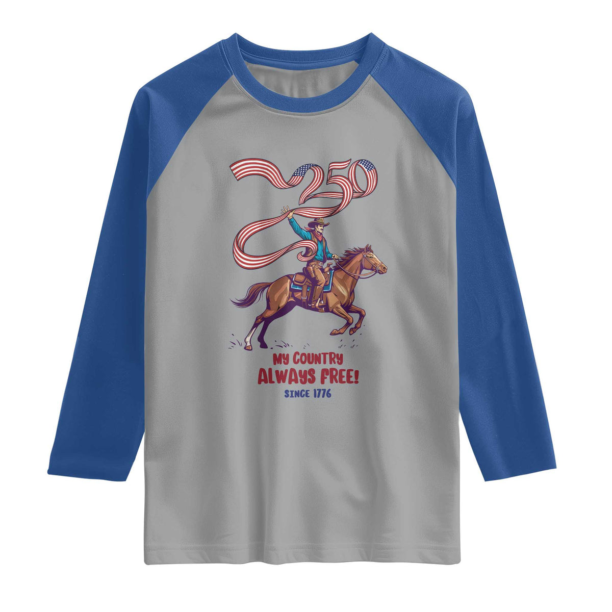 Funny Patriotic Cowboy Raglan Shirt My Country Always Free USA Pride