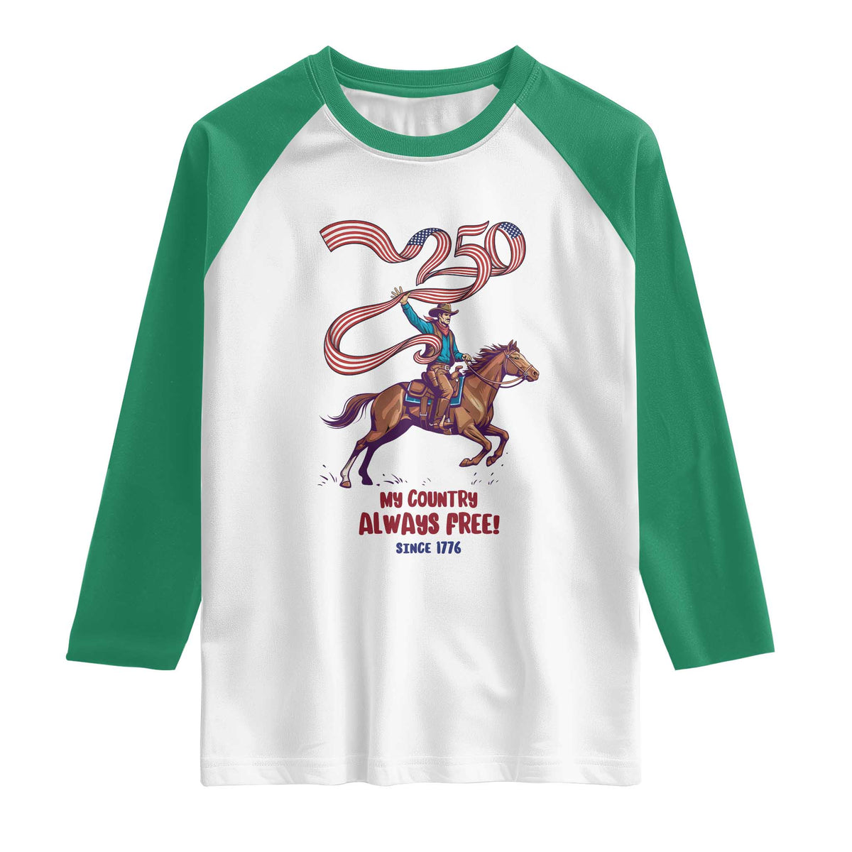 Funny Patriotic Cowboy Raglan Shirt My Country Always Free USA Pride