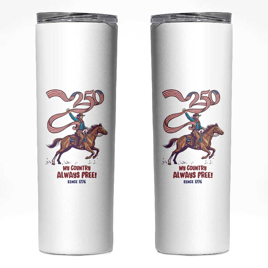Funny Patriotic Cowboy Skinny Tumbler My Country Always Free USA Pride