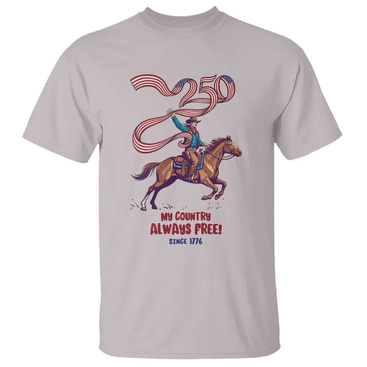 Funny Patriotic Cowboy T Shirt My Country Always Free USA Pride