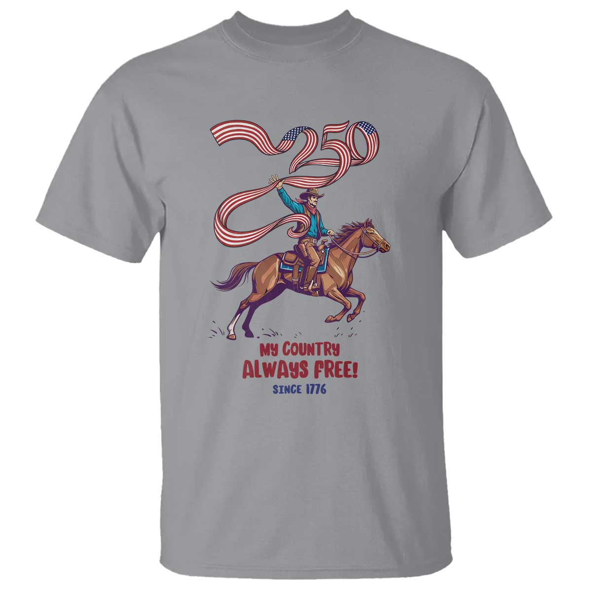 Funny Patriotic Cowboy T Shirt My Country Always Free USA Pride