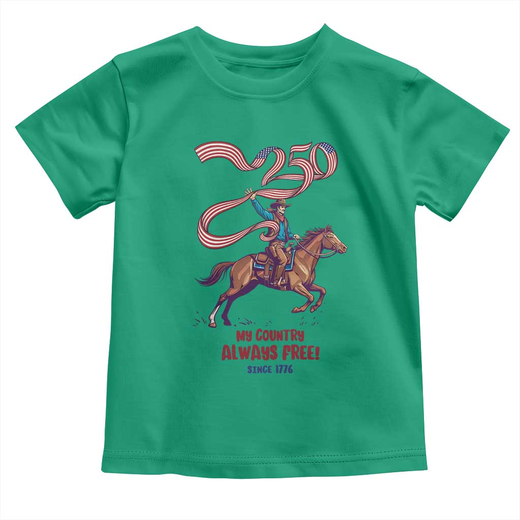 Funny Patriotic Cowboy Toddler T Shirt My Country Always Free USA Pride