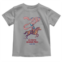 Funny Patriotic Cowboy Toddler T Shirt My Country Always Free USA Pride