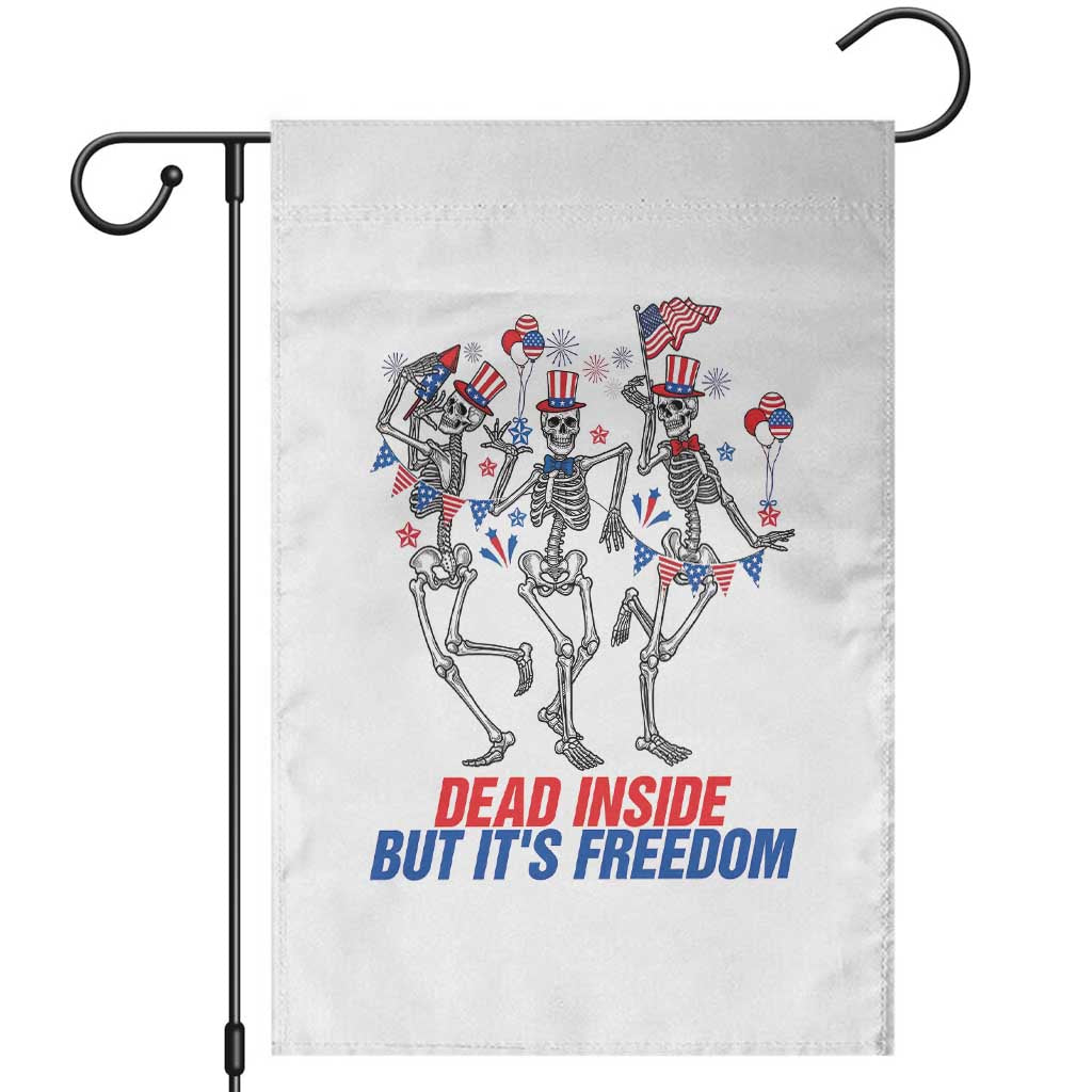 Patriotic Dancing Skeleton Garden Flag Dead Inside But Its Freedom