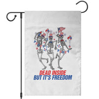 Patriotic Dancing Skeleton Garden Flag Dead Inside But Its Freedom