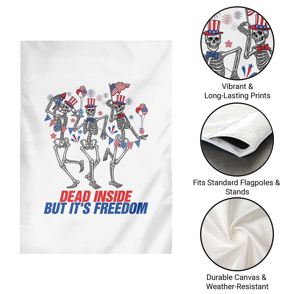Patriotic Dancing Skeleton Garden Flag Dead Inside But Its Freedom