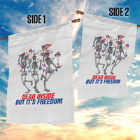 Patriotic Dancing Skeleton Garden Flag Dead Inside But Its Freedom