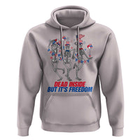 Patriotic Dancing Skeleton Hoodie Dead Inside But Its Freedom