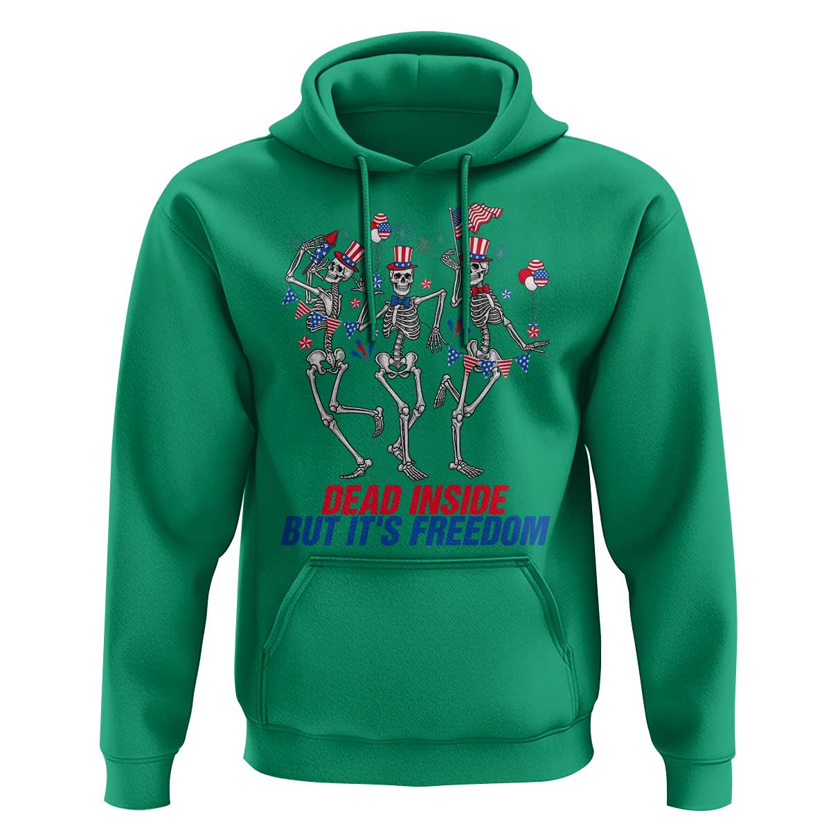 Patriotic Dancing Skeleton Hoodie Dead Inside But Its Freedom
