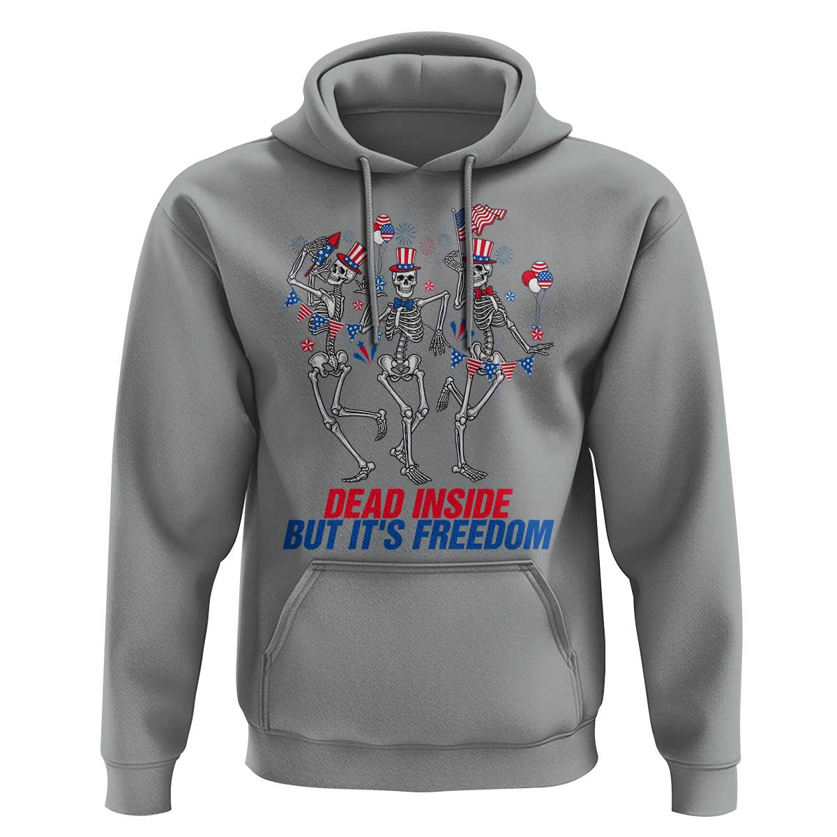 Patriotic Dancing Skeleton Hoodie Dead Inside But Its Freedom