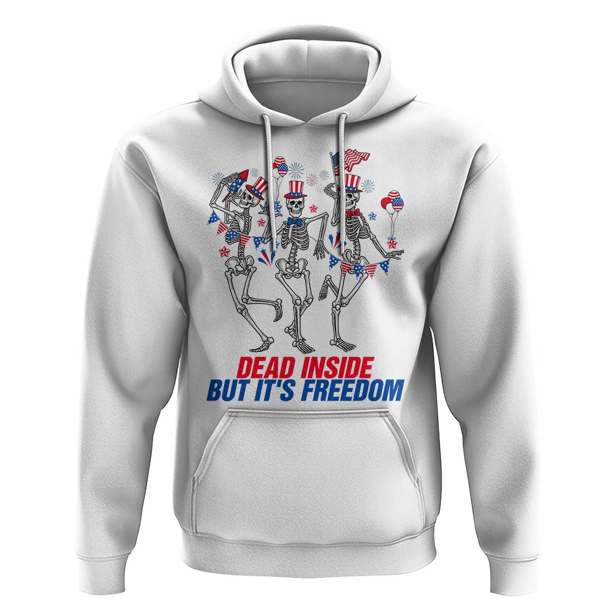 Patriotic Dancing Skeleton Hoodie Dead Inside But Its Freedom