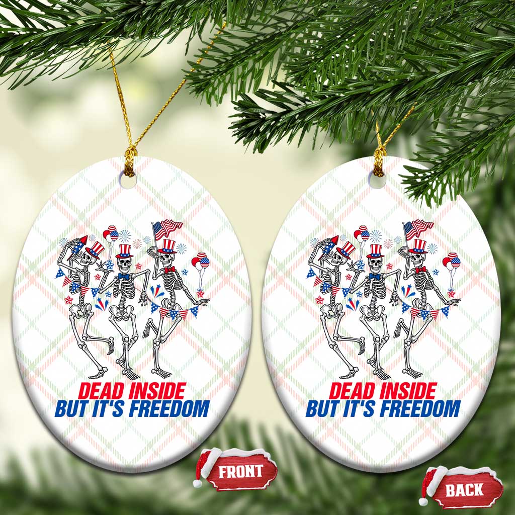 Patriotic Dancing Skeleton Ceramic Ornament Dead Inside But Its Freedom