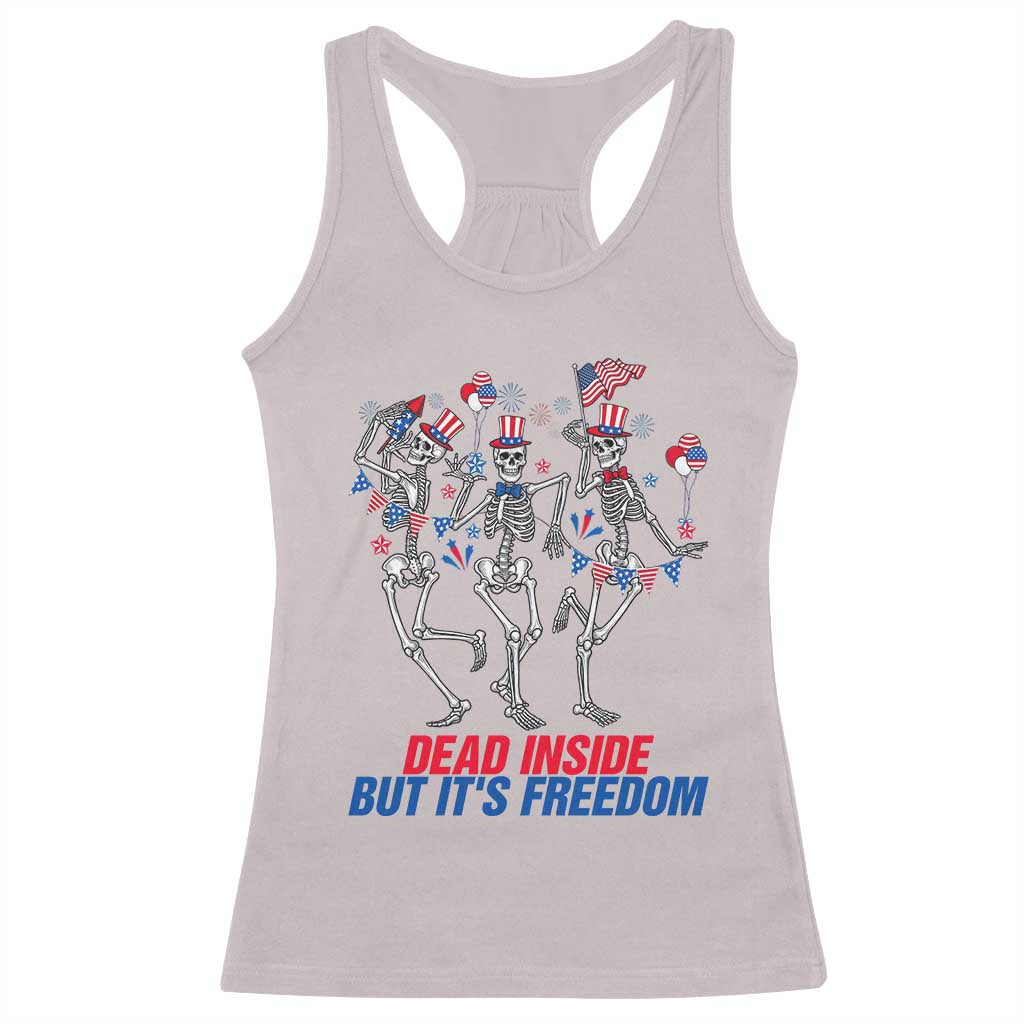 Patriotic Dancing Skeleton Racerback Tank Top Dead Inside But Its Freedom