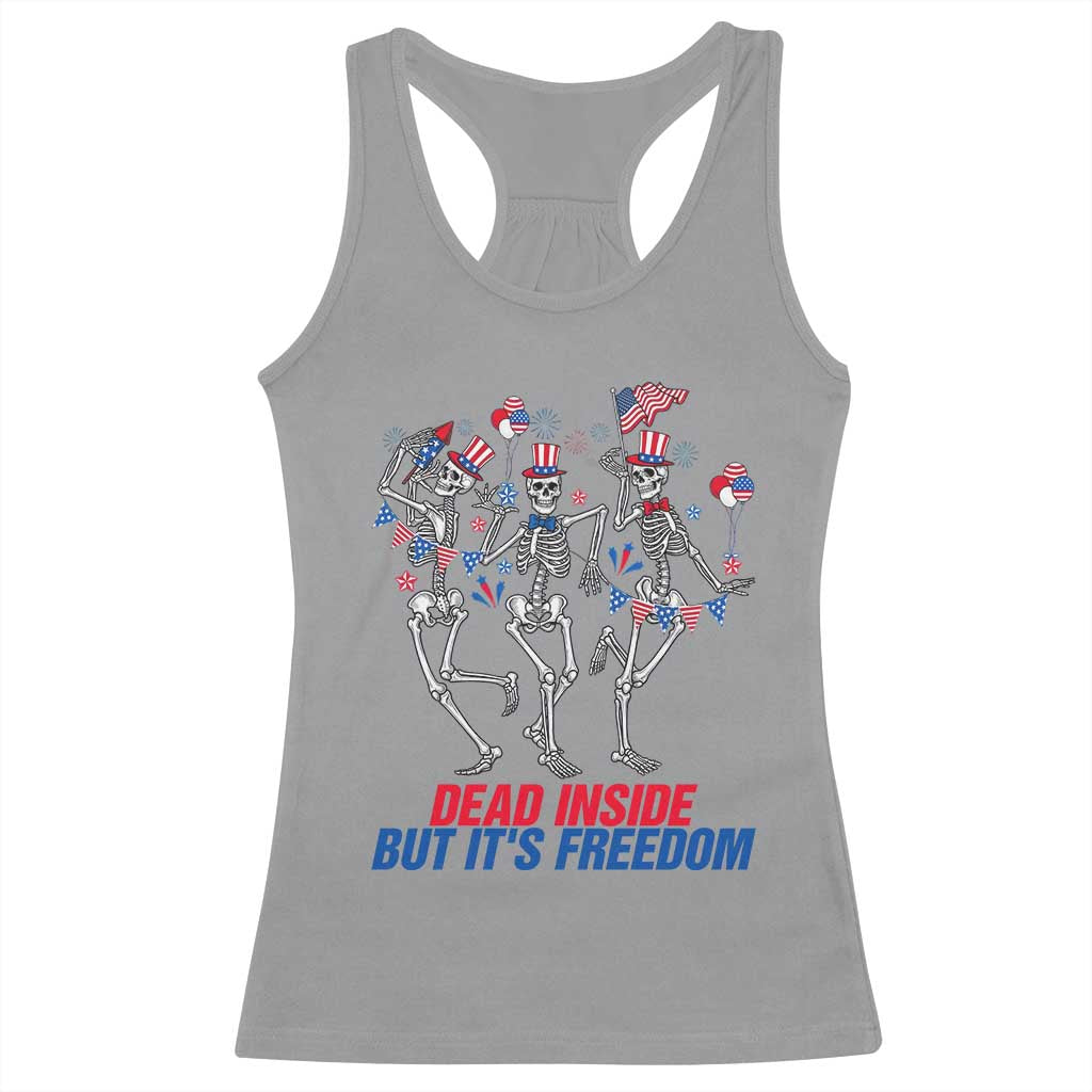 Patriotic Dancing Skeleton Racerback Tank Top Dead Inside But Its Freedom