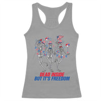 Patriotic Dancing Skeleton Racerback Tank Top Dead Inside But Its Freedom