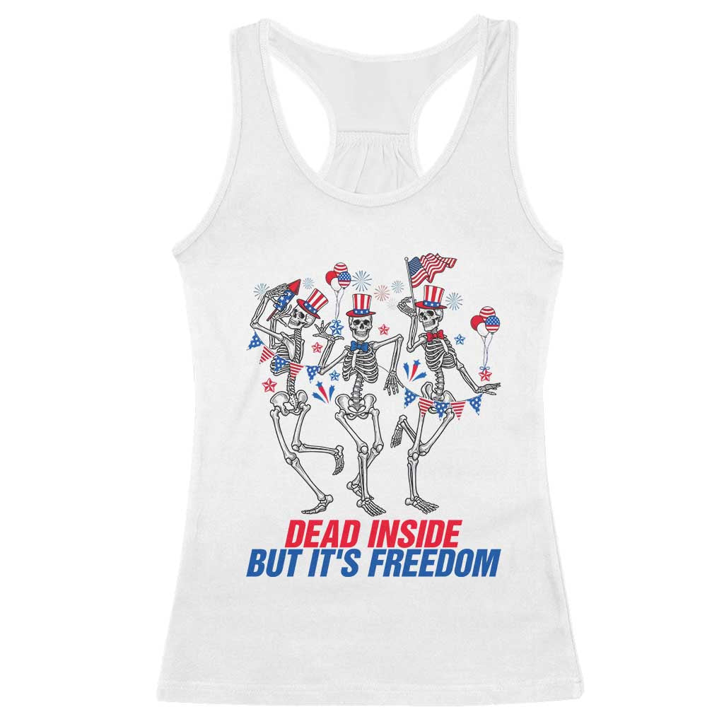 Patriotic Dancing Skeleton Racerback Tank Top Dead Inside But Its Freedom