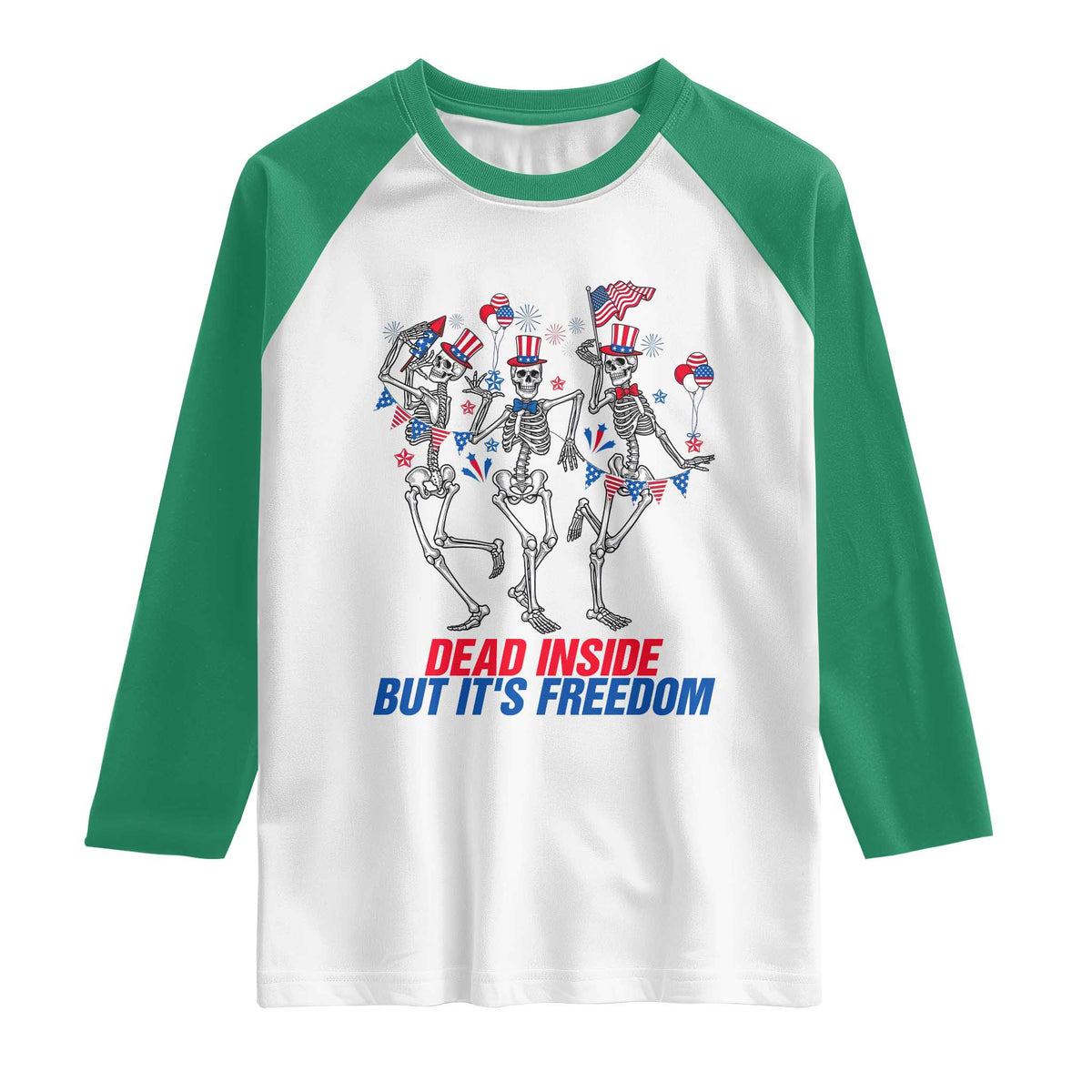 Patriotic Dancing Skeleton Raglan Shirt Dead Inside But Its Freedom