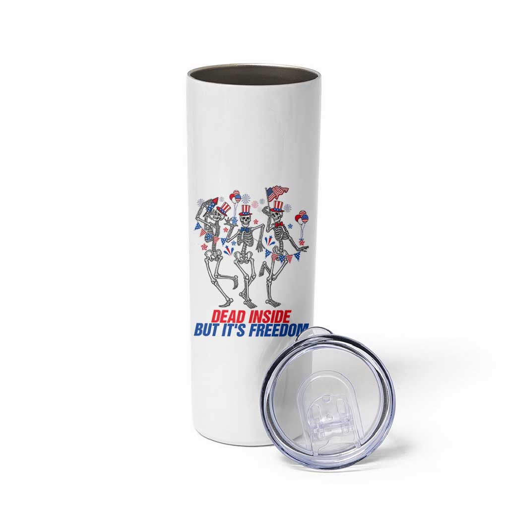 Patriotic Dancing Skeleton Skinny Tumbler Dead Inside But Its Freedom