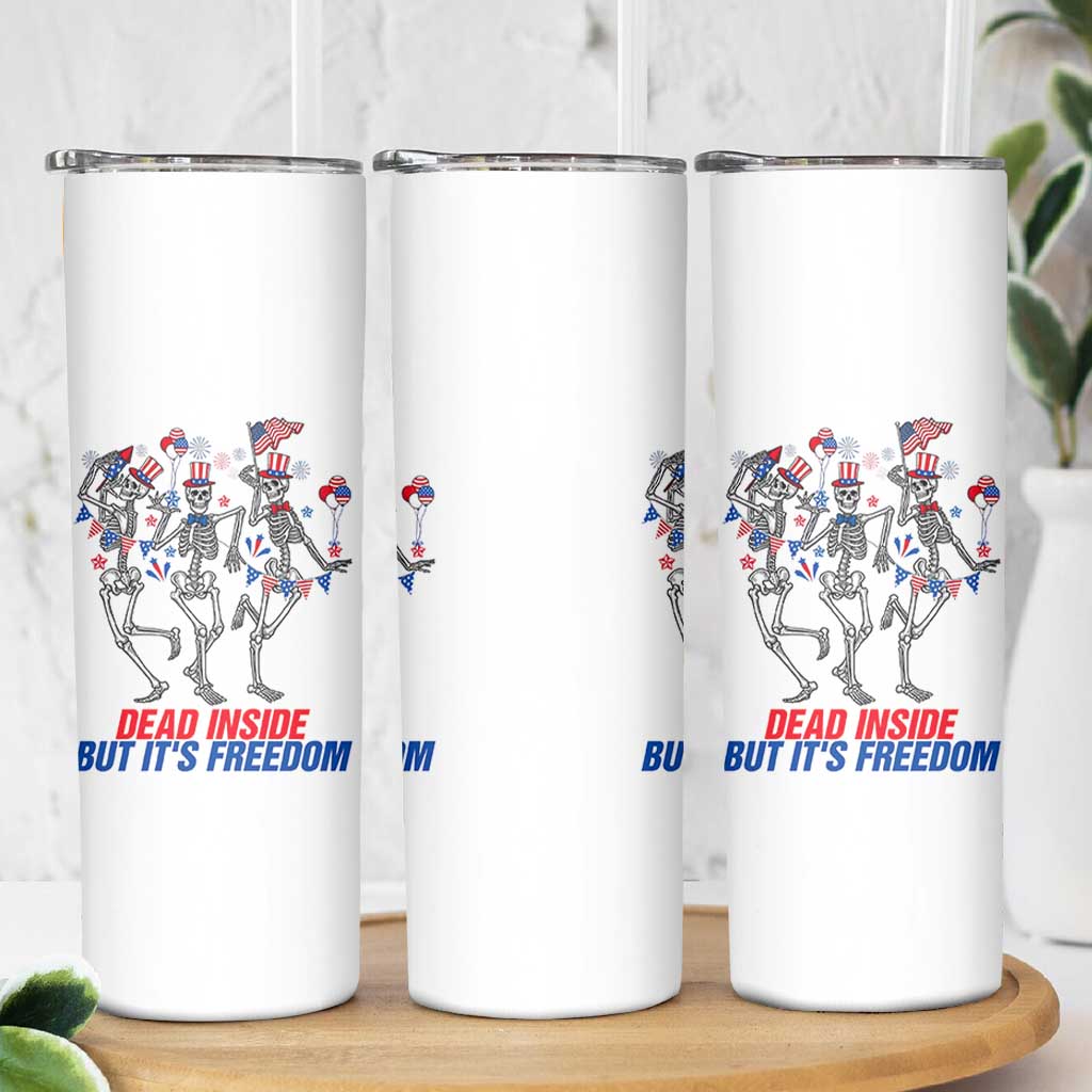 Patriotic Dancing Skeleton Skinny Tumbler Dead Inside But Its Freedom