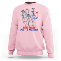 Patriotic Dancing Skeleton Sweatshirt Dead Inside But Its Freedom