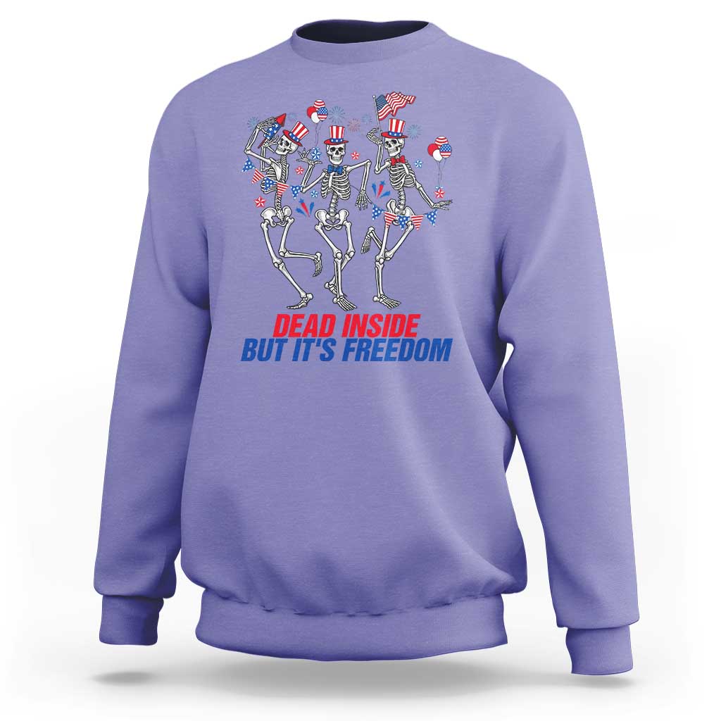 Patriotic Dancing Skeleton Sweatshirt Dead Inside But Its Freedom