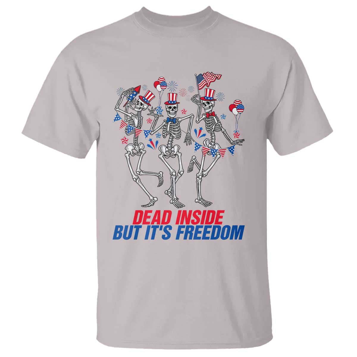Patriotic Dancing Skeleton T Shirt Dead Inside But Its Freedom