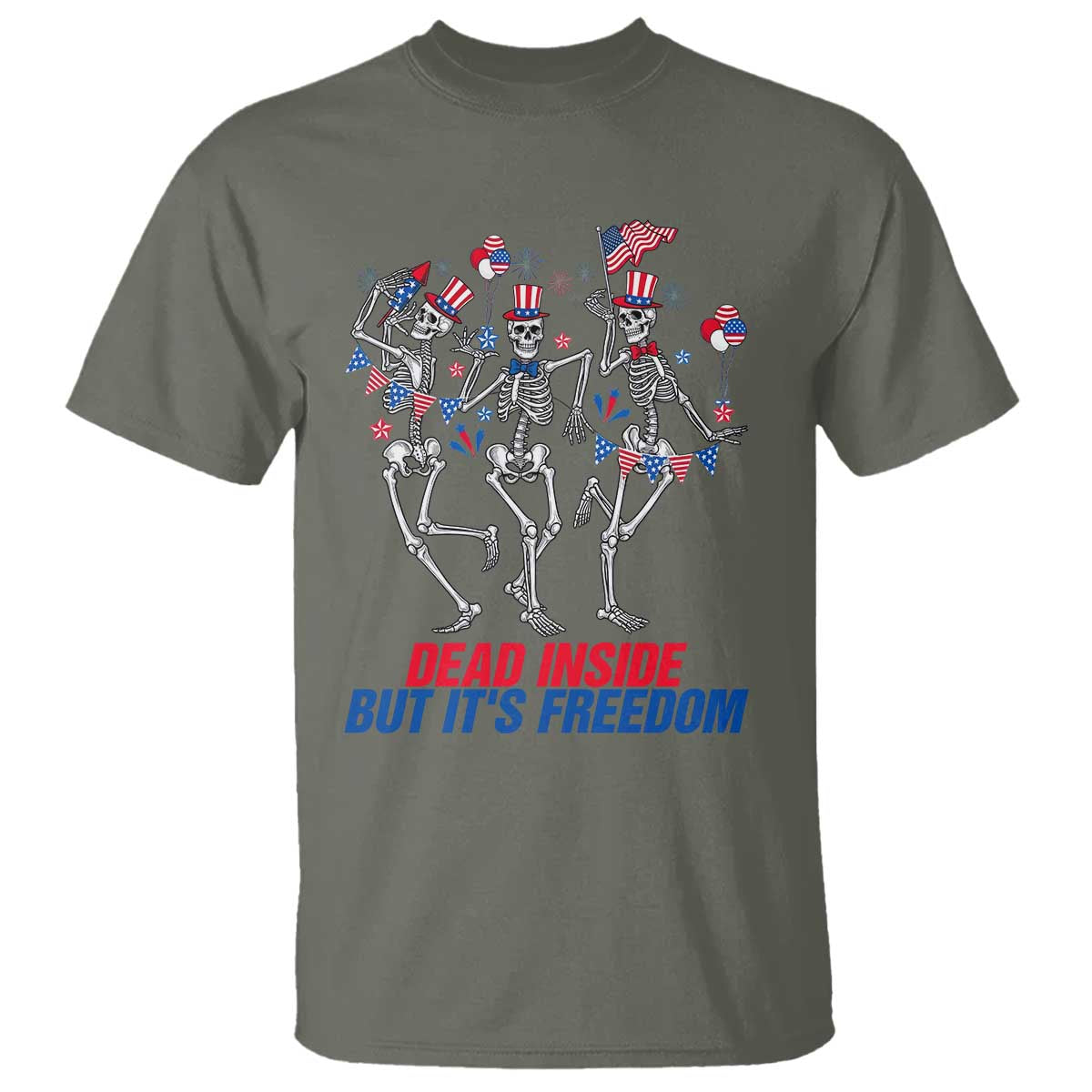 Patriotic Dancing Skeleton T Shirt Dead Inside But Its Freedom