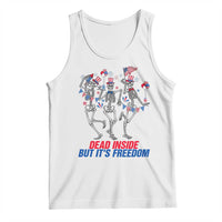 Patriotic Dancing Skeleton Tank Top Dead Inside But Its Freedom
