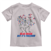 Patriotic Dancing Skeleton Toddler T Shirt Dead Inside But Its Freedom