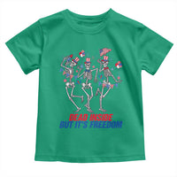 Patriotic Dancing Skeleton Toddler T Shirt Dead Inside But Its Freedom