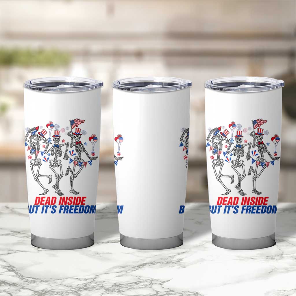 Patriotic Dancing Skeleton Tumbler Cup Dead Inside But Its Freedom