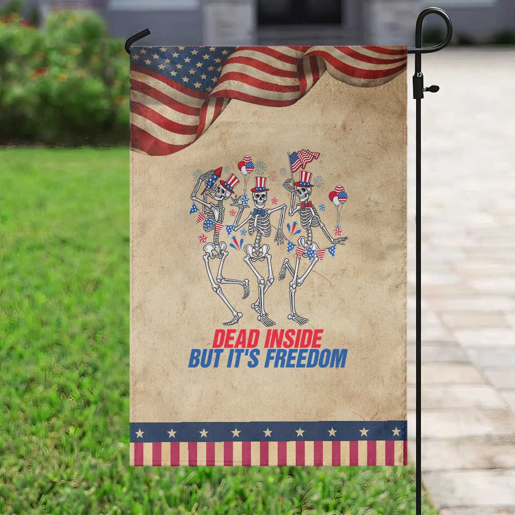 Patriotic Dancing Skeleton Garden Flag Dead Inside But Its Freedom