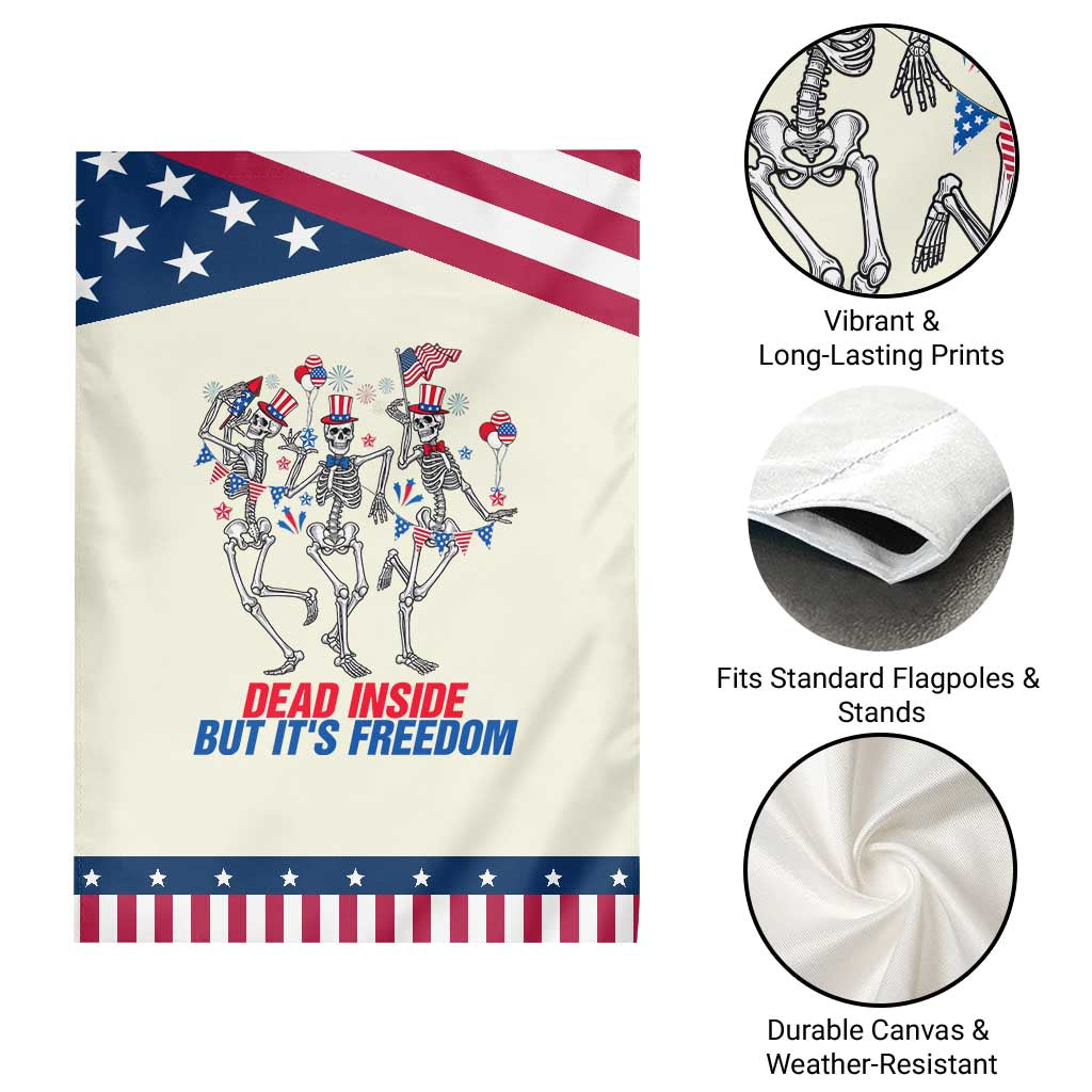 Patriotic Dancing Skeleton Garden Flag Dead Inside But Its Freedom