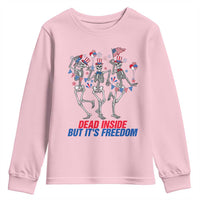 Patriotic Dancing Skeleton Youth Sweatshirt Dead Inside But Its Freedom