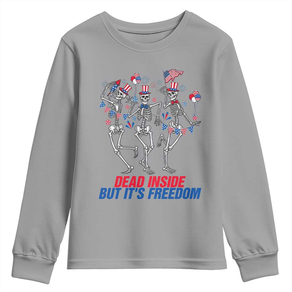 Patriotic Dancing Skeleton Youth Sweatshirt Dead Inside But Its Freedom